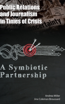 Public Relations and Journalism in Times of Crisis