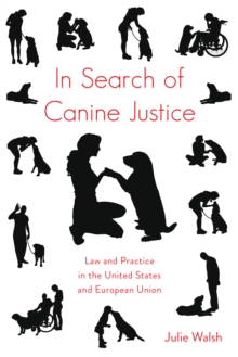 Image for In Search of Canine Justice: Law and Practice in the United States and European Union