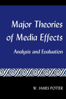 Major Theories of Media Effects