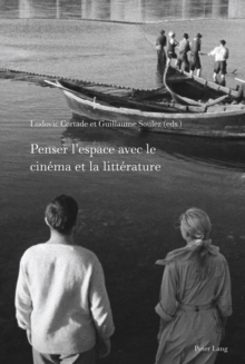 Image for Penser L'espace Avec Le Cinéma Et La Littérature