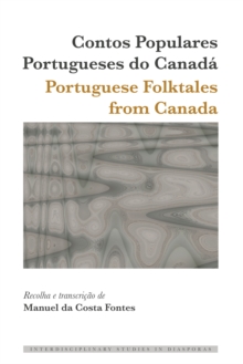 Image for Contos Populares Portugueses Do Canadá: Portuguese Folktales from Canada