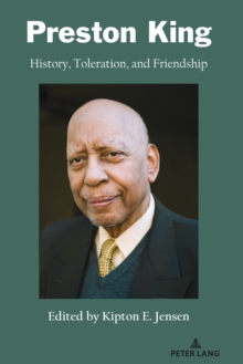 Image for Preston King: History, Toleration, and Friendship