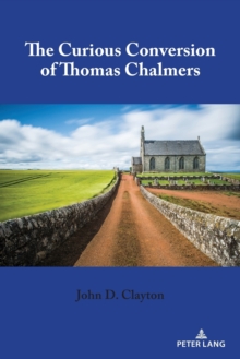 Curious Conversion of Thomas Chalmers