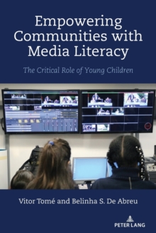 Empowering Communities with Media Literacy: The Critical Role of Young Children