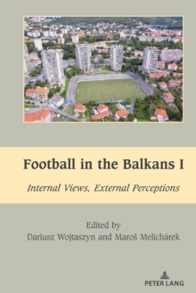Image for Football in the Balkans I