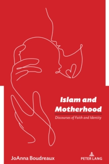 Image for Islam and Motherhood