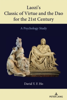Image for Laozi's Classic of Virtue and the Dao for the 21st Century: A Psychological Study
