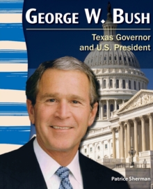 Image for George W. Bush: Texas Governor and U.S. President