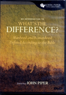 Image for An Introduction to What's the Difference? : Manhood and Womanhood Defined According to the Bible