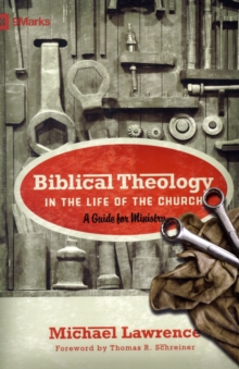 Biblical Theology in the Life of the Church