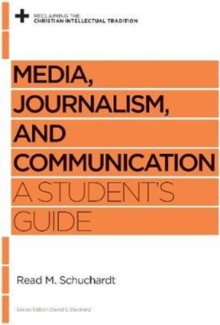 Media, Journalism, and Communication: A Student’s Guide