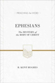 Image for Ephesians : The Mystery of the Body of Christ (ESV Edition)