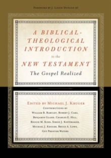 Image for A Biblical-Theological Introduction to the New Testament