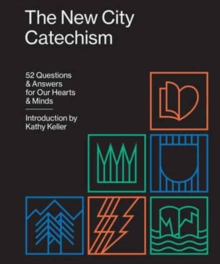 Image for The New City Catechism : 52 Questions and Answers for Our Hearts and Minds