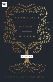 Image for Resurrection Life in a World of Suffering