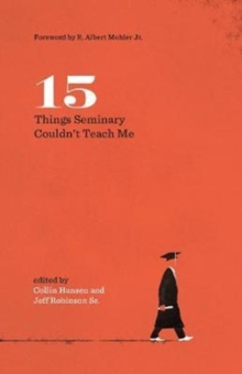 Image for 15 Things Seminary Couldn't Teach Me