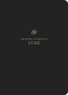 ESV Scripture Journal: Luke (Paperback)