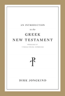 Introduction to the Greek New Testament, Produced at Tyndale House, Cambridge