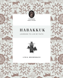 Habakkuk: Learning to Live by Faith