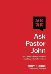 Image for Ask Pastor John : 750 Bible Answers to Life's Most Important Questions
