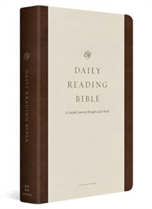 ESV Daily Reading Bible: A Guided Journey through God’s Word (TruTone, Brown)