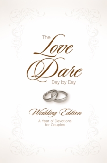 Image for The love dare, day by day: a year of devotions for couples