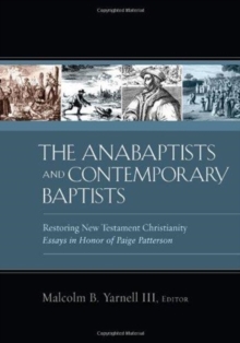 Image for The Anabaptists and Contemporary Baptists