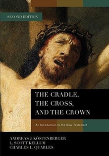 Image for The Cradle, the Cross, and the Crown