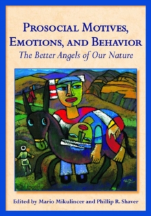 Image for Prosocial Motives, Emotions, and Behavior