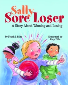 Image for Sally Sore Loser : A Story About Winning and Losing