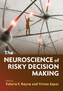 Image for The Neuroscience of Risky Decision Making