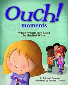 Image for Ouch Moments : When Words Are Used in Hurtful Ways