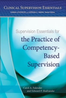 Image for Supervision essentials for the practice of competency-based supervision
