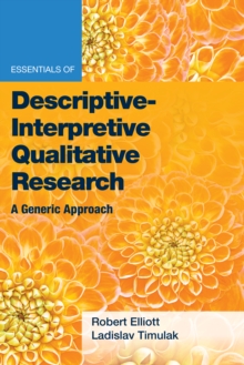 Image for Essentials of Descriptive-Interpretive Qualitative Research