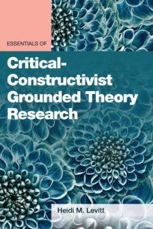 Image for Essentials of critical-constructivist grounded theory methods
