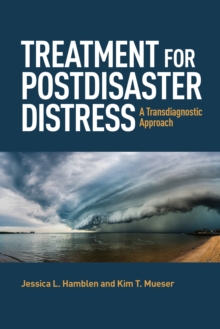 Image for Treatment for postdisaster distress  : a transdiagnostic approach