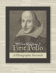 Image for William Shakespeare's First Folio : A Photographic Facsimile