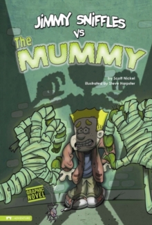 Image for Jimmy Sniffles vs the Mummy