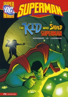 Image for The kid who saved Superman