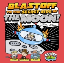 Image for Blastoff to the secret side of the moon!