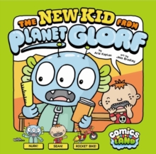 Image for The new kid from planet Glorf