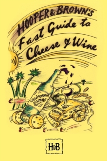 Image for Hooper and Brown's Fast Guide To Cheese And Wine