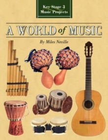 Image for A World of Music : Key Stage 3 Music Projects