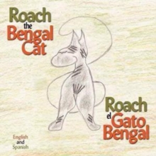Image for Roach the Bengal Cat, Roach El Gato Bengal