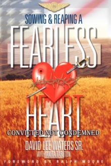 Image for Sowing & Reaping A Fearless Heart