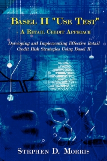 Image for The Basel II "Use Test" - A Retail Credit Approach