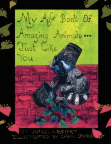 Image for My ABC Book of Amazing Animals...Just Like You