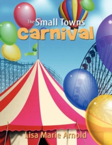 Image for The Small Towns Carnival