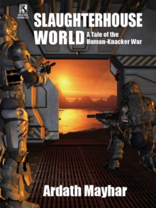 Image for Slaughterhouse World: A Tale of the Human-Knacker War