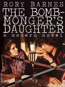Image for Bomb-Monger's Daughter: A Modern Novel